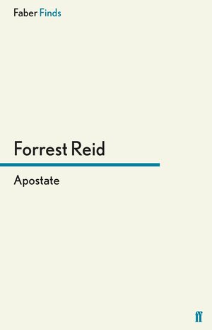 Apostate by Forrest Reid