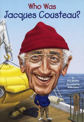 Who Was Jacques Cousteau? by Nico Medina