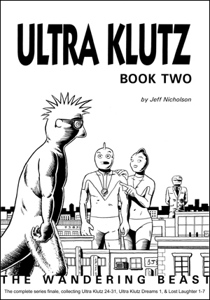 Ultra Klutz Book Two: The Wandering Beast by Jeff Nicholson