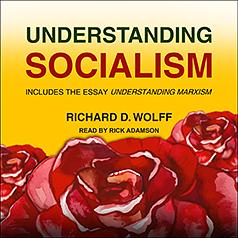 Understanding Socialism by Richard D. Wolff