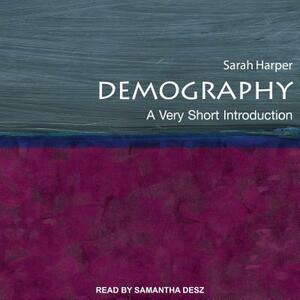 Demography: A Very Short Introduction by Sarah Harper