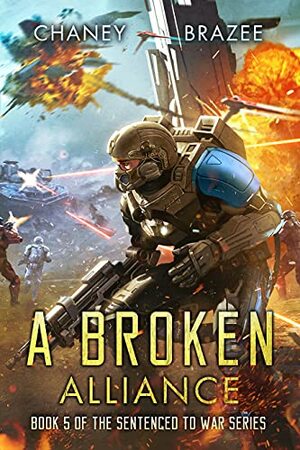 A Broken Alliance by J.N. Chaney, Jonathan P. Brazee