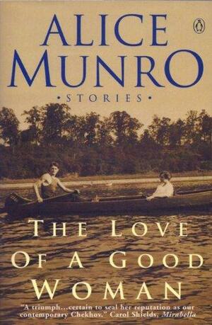 The Love of a Good Woman by Alice Munro