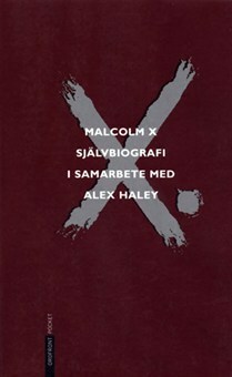 Malcolm X självbiografi by Malcolm X, Olle Moberg, Alex Haley