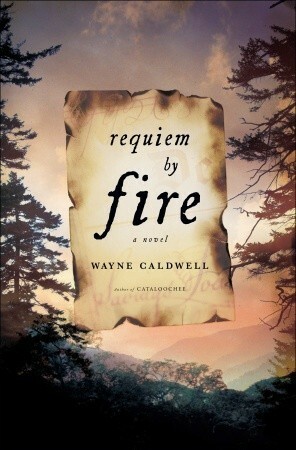 Requiem by Fire by Wayne Caldwell
