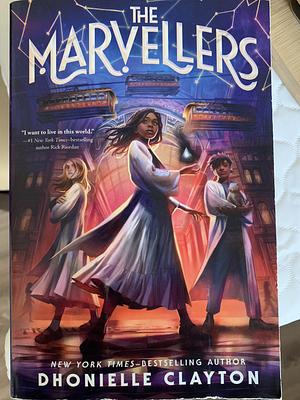 The Marvellers by Dhonielle Clayton