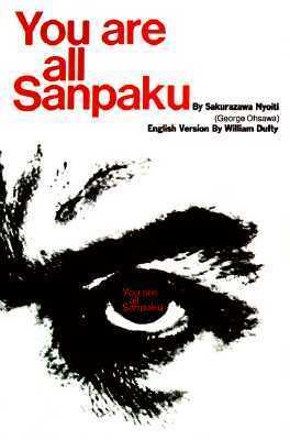 You Are All Sanpaku by Nyoiti Sakurazawa, William Dufty, George Ohsawa