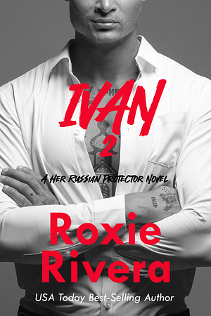 Ivan 2 by Roxie Rivera