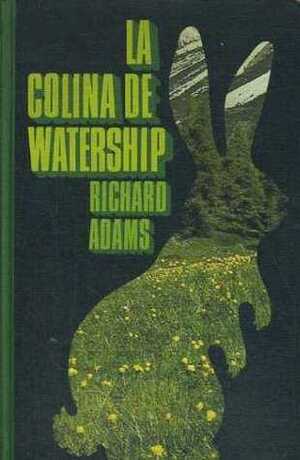 La colina de Watership by Richard Adams, Francisco Torres Oliver