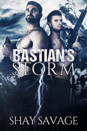 Bastian's Storm by Shay Savage