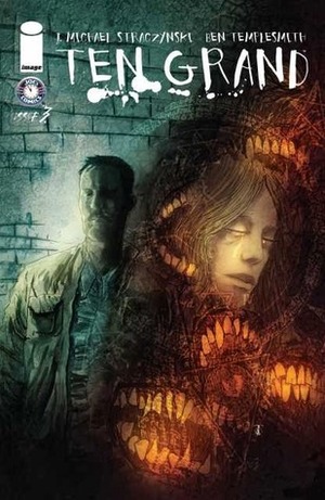 Ten Grand #3: Dark and Terrible Things by Ben Templesmith, J. Michael Straczynski