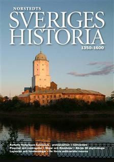 Sveriges historia : 1350-1600 by Dick Harrison, Bo Eriksson