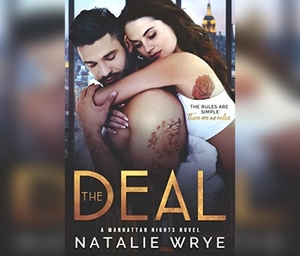 The Deal by Natalie Wrye