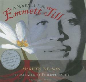 A Wreath for Emmett Till by Marilyn Nelson