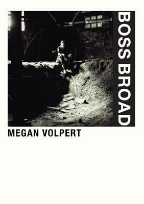 Boss Broad by Megan Volpert