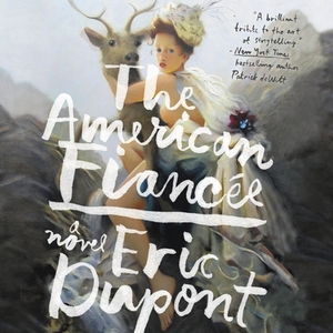 The American Fiancee by Éric Dupont
