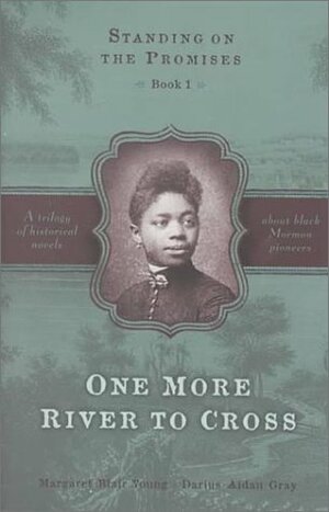 One More River to Cross by Darius Aidan Gray, Margaret Blair Young