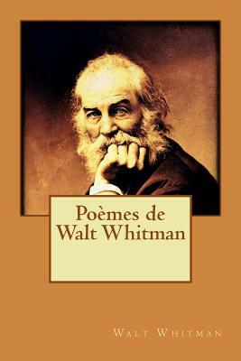 Poèmes de Walt Whitman by Walt Whitman