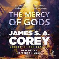 The Mercy of Gods by James S.A. Corey