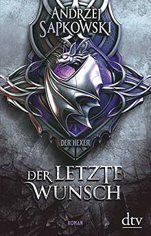 Der letzte Wunsch by Andrzej Sapkowski