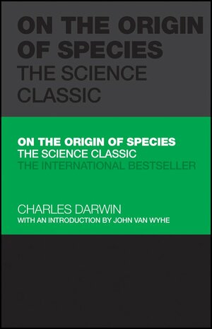 On the Origin of Species: The Science Classic by Charles Darwin