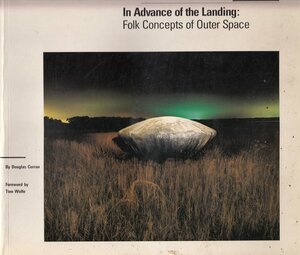 In Advance of the Landing: Folk Concepts of Outer Space by Douglas Curran