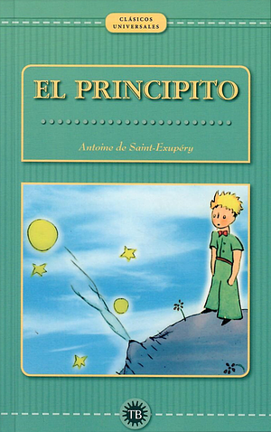 El principito by Antoine de Saint-Exupéry