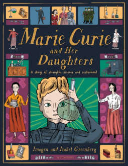 Marie Curie and Her Daughters by Isabel Greenberg, Imogen Greenberg