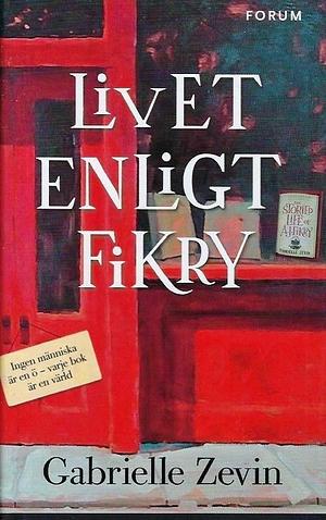 Livet enligt Fikry by Gabrielle Zevin