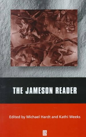 The Jameson Reader by Fredric Jameson, Michael Hardt, Kathi Weeks