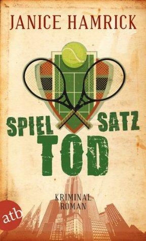 Spiel Satz Tod by Janice Hamrick