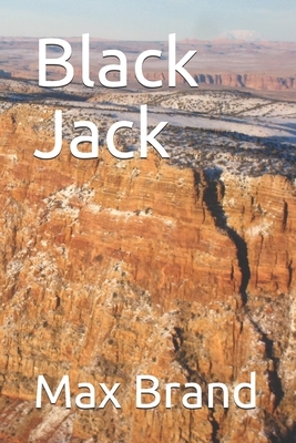 Black Jack by Max Brand