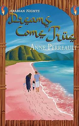 Dreams Come True by Anne Perreault