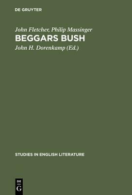 Beggars bush by Philip Massinger, John Fletcher