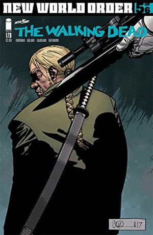 The Walking Dead #179 by Bill Sienkiewicz, Stefano Gaudiano, Cliff Rathburn, Robert Kirkman, Charlie Adlard, Dave Stewart
