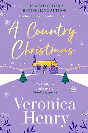 A Country Christmas by Veronica Henry