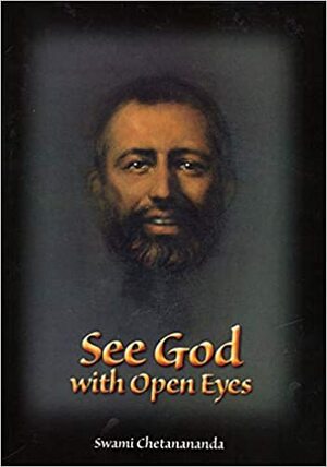 See God with Open Eyes: Meditation on Ramakrishna by Chetanananda