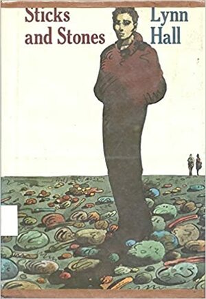 Sticks and Stones by Lynn Hall