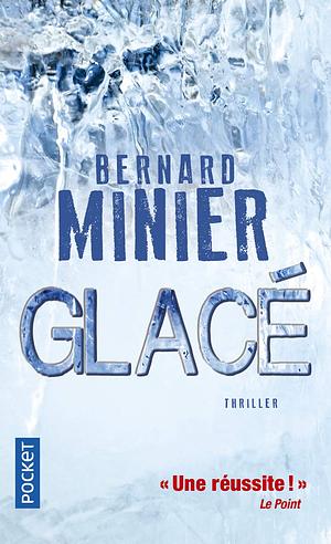 Glacé by Bernard Minier