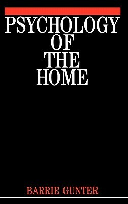 Psychology of the Home by Barrie Gunter