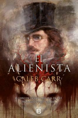 El Alienista / The Alienist by Caleb Carr