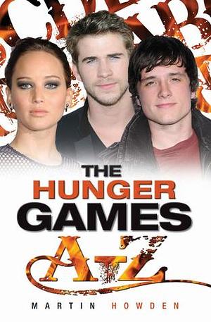 The Hunger Games A-Z by Howden, Howden