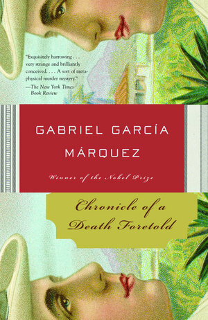 Crónica De Una Muerte Anunciada. Chronicle of a Death Foretold. by Gabriel García Márquez