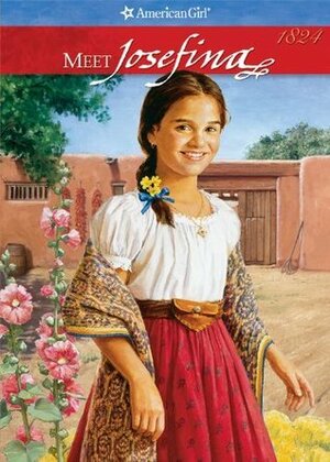 Meet Josefina: An American Girl by Jean-Paul Tibbles, Susan McAliley, Valerie Tripp
