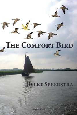 The Comfort Bird by Hylke Speerstra