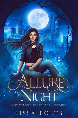 Allure Of The Night by Lissa Bolts