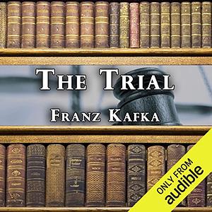 The Trial by Franz Kafka