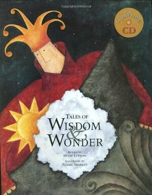 Tales of Wisdom & Wonder by Niamh Sharkey, Hugh Lupton
