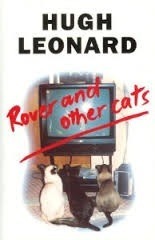 Rover and other cats by Hugh Leonard, William M. Geldart