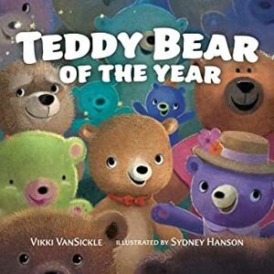 Teddy Bear of the Year by Vikki VanSickle, Sydney Hanson